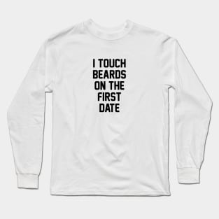 Touch Beards Long Sleeve T-Shirt
